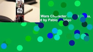 [BEST SELLING]  Star Wars Character Encyclopedia, Updated and Expanded by Pablo Hidalgo