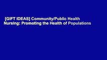 [GIFT IDEAS] Community/Public Health Nursing: Promoting the Health of Populations