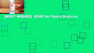 [MOST WISHED]  SOAP for Family Medicine
