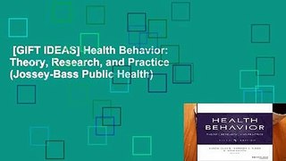 [GIFT IDEAS] Health Behavior: Theory, Research, and Practice (Jossey-Bass Public Health)