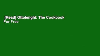 [Read] Ottolenghi: The Cookbook  For Free