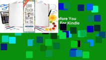 Online 1,000 Places to See Before You Die: Revised Second Edition  For Kindle