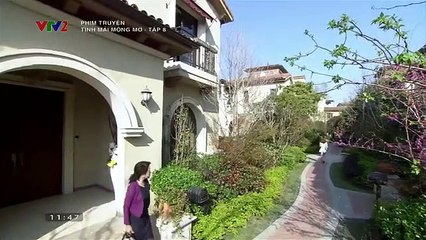 Tình Mãi Mộng Mơ Tập 8 - phim tinh mai mong mo tap 9 - VTV2 Thuyết Minh - Phim Trung Quốc - phim tinh mai mong mo tap 8