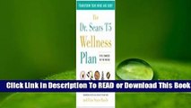 [Read] The Dr. Sears T5 Wellness Plan: Five Changes in Five Weeks  For Trial