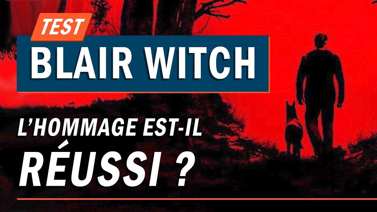 BLAIR WITCH : L'hommage est-il réussi ? | TEST