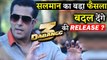 OMG- Salman Khan's DABANGG 3 To Get Postponed