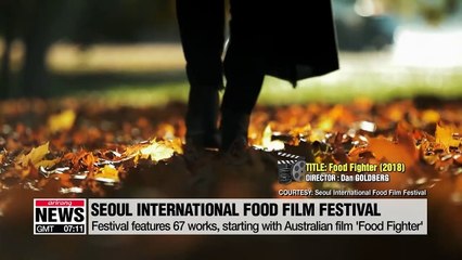 Meet different lifestyles and cultures through food and film at Seoul International Food Film Festival