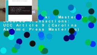 About For Books  Mastering Secured Transactions: UCC Article 9 (Carolina Aademic Press Mastering)