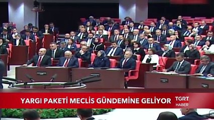 Yargı Paketi Meclis Gündemine Geliyor