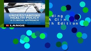 [READ] Understanding Health Policy: A Clinical Approach, Seventh Edition