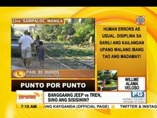 Punto por Punto: Banggaang jeep vs tren, sino ang sisisihin?