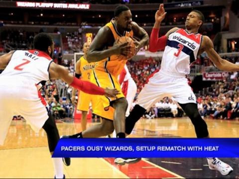 Pacers oust Wizards, set up rematch vs Heat