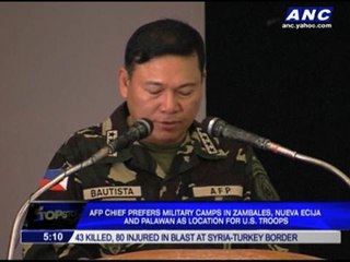 Why AFP chief prefers these 3 bases for US troops