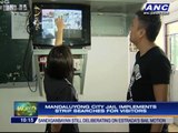 Mandaluyong City Jail implements strip searches for visitors