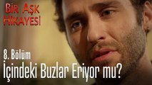 Korkut'un içindeki buzlar eriyor mu? - Bir Aşk Hikayesi 8. Bölüm