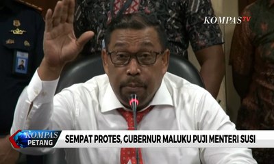 Sempat Protes, Gubernur Maluku Puji Menteri Susi