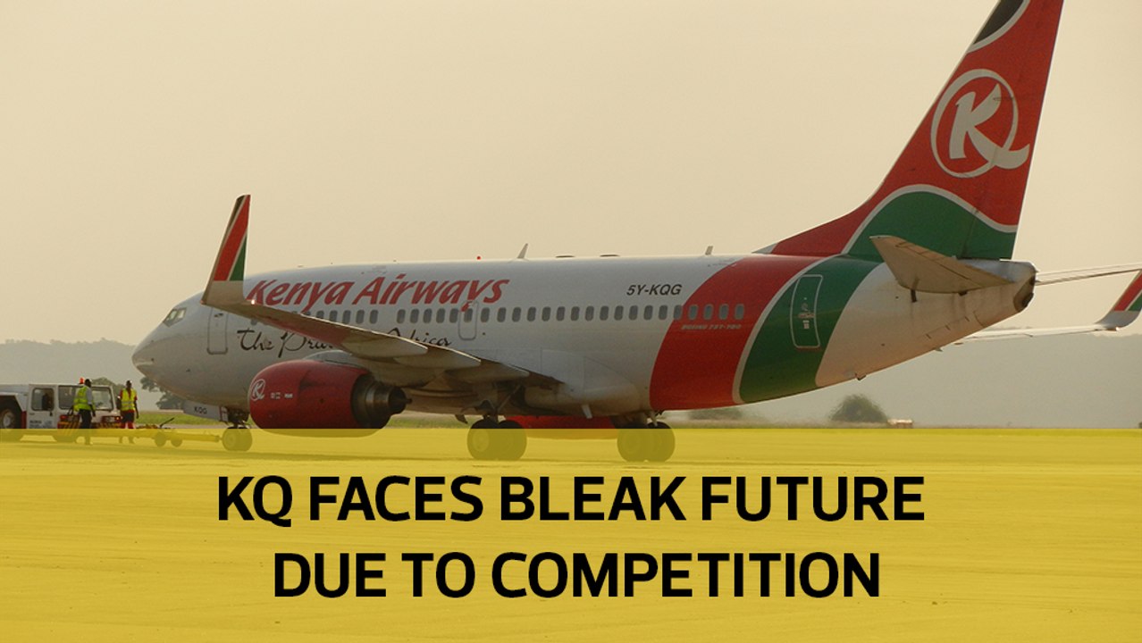 KQ faces bleak future due to competition