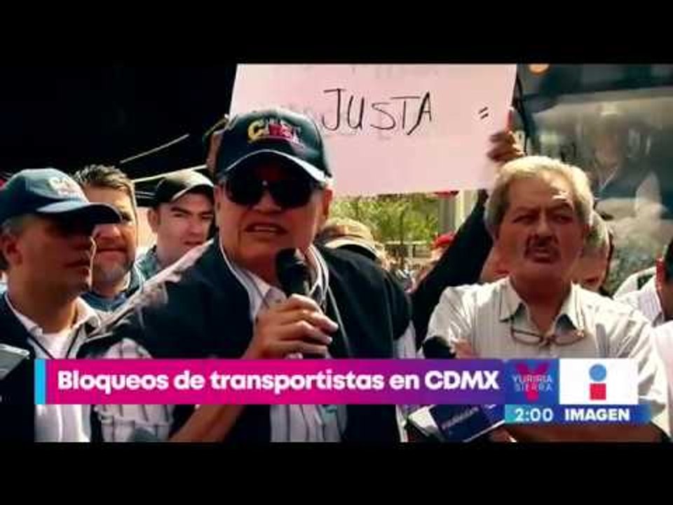 Así fueron los bloqueos y marchas de transportistas este martes en la CDMX | Yuriria Sierra
