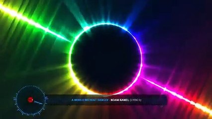 NIGHTCORE AUDIO EFFECTS SONG USED: A World Without Danger - Noam Kaniel (Lyrics)