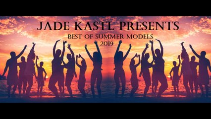 Jade Kastl Ft Best of Summer Models