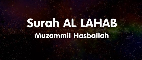 Surah AL LAHAB - Muzammil Hasballah