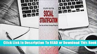 [Read] Social Stratification: Class, Race, and Gender in Sociological Perspective  For Free