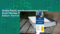 Online Plastic and Reconstructive Surgery Board Review: Pearls of Wisdom, Third Edition  For Full