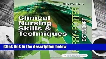 Clinical Nursing Skills and Techniques, 9e Complete