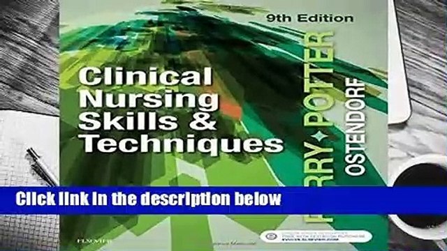 Clinical Nursing Skills and Techniques, 9e Complete