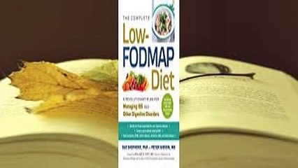 Online The Complete Low-FODMAP Diet: A Revolutionary Plan for Managing IBS and Other Digestive