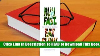 Online Run Fast. Eat Slow.  For Kindle