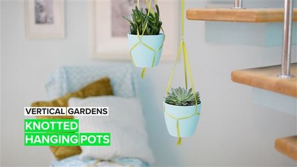 Vertical Gardens: Knotted Hanging Pots