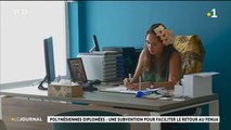 Polynésiennes diplômées ; une subvention pour faciliter le retour au fenua