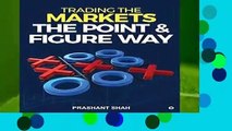 [FREE] Trading the Markets the Point   Figure way: become a noiseless trader and achieve