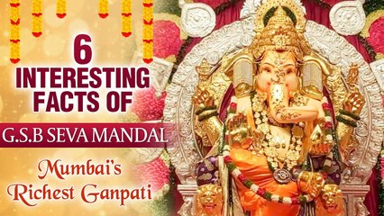 GSB Seva Mandal 2019 | 6 Interesting Facts Of GSB Seva Mandal | Ganesh Chaturti 2019