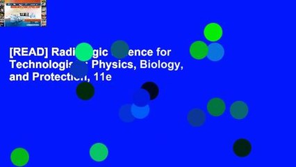[READ] Radiologic Science for Technologists: Physics, Biology, and Protection, 11e