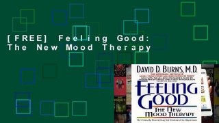 [FREE] Feeling Good: The New Mood Therapy