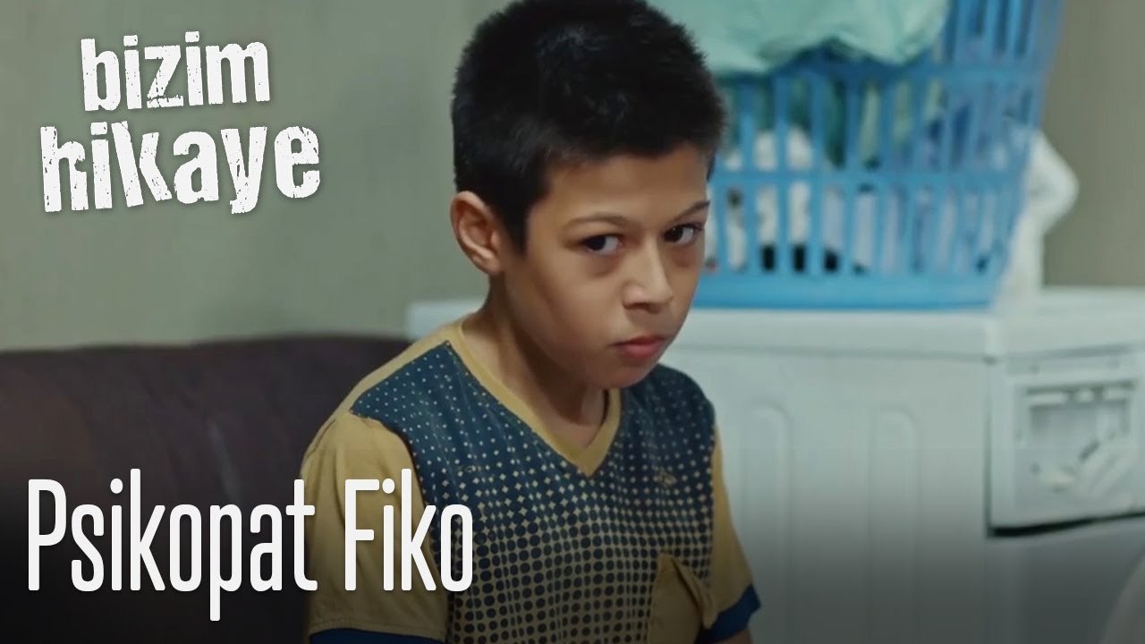 Psikopat Fiko - Bizim Hikaye