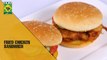 Fantastic Fried Chicken Sandwich | Food Diaries | Masala TV Show | Zarnak Sidhwa