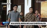 Ricuh Suporter, Menpora Minta Maaf ke Menteri Malaysia