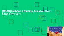 [READ] Hartman s Nursing Assistant Care: Long-Term Care