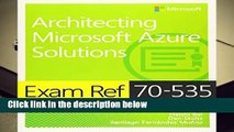 About For Books  Exam Ref 70-535 Architecting Microsoft Azure Solutions  Review