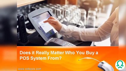 Does it Really Matter Who You Buy a POS System From