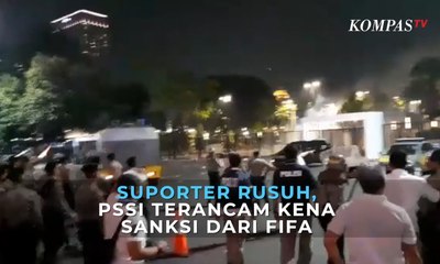 PSSI Terancam Kena Sanksi FIFA Imbas Suporter Indonesia VS Malaysia Rusuh