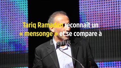 Tariq Ramadan reconnaît un « mensonge » et se compare à Dreyfus