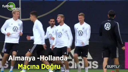 Almanya - Hollanda maçına doğru