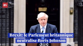 Brexit le Parlement britannique neutralise Boris Johnson