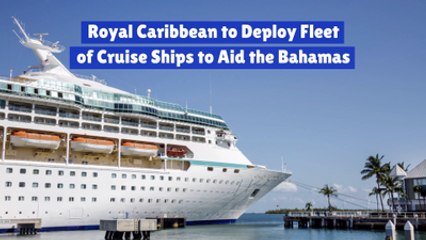 Royal Caribbean Gives Help To The Bahamas