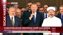 Cumhurbaşkanı Erdoğan, Abdülhakim Sancak Camii Açılışında Konuştu