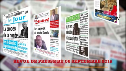 Revue de  Presse Camerounaise du  06 Septembre 2019